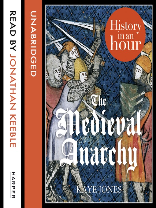 Title details for The Medieval Anarchy by Kaye Jones - Wait list